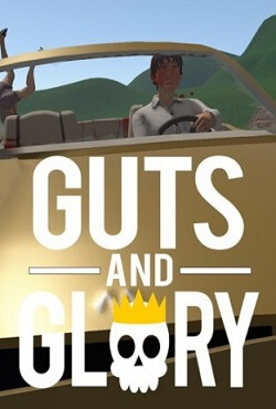 Guts and Glory Guts and Glory
